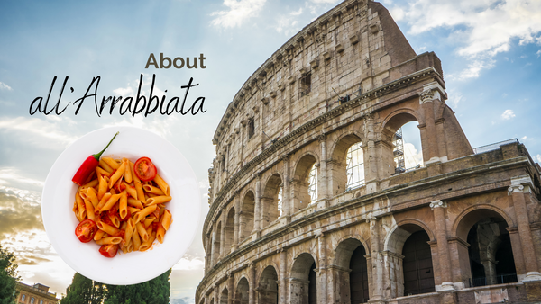 About all'Arrabbiata sauce - Rome, Italy