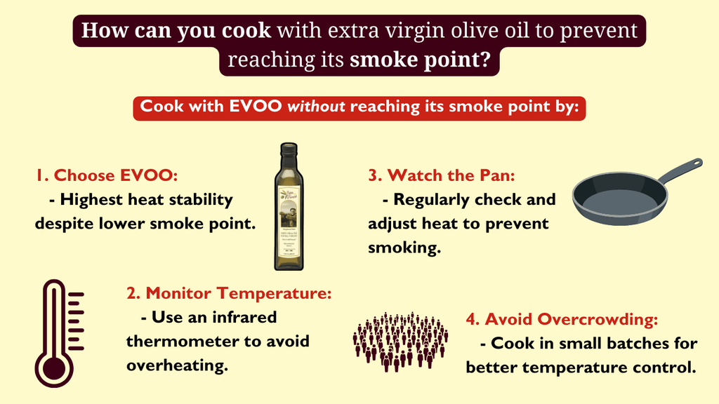 How can you cook with extra virgin olive oil to prevent reaching its smoke point?