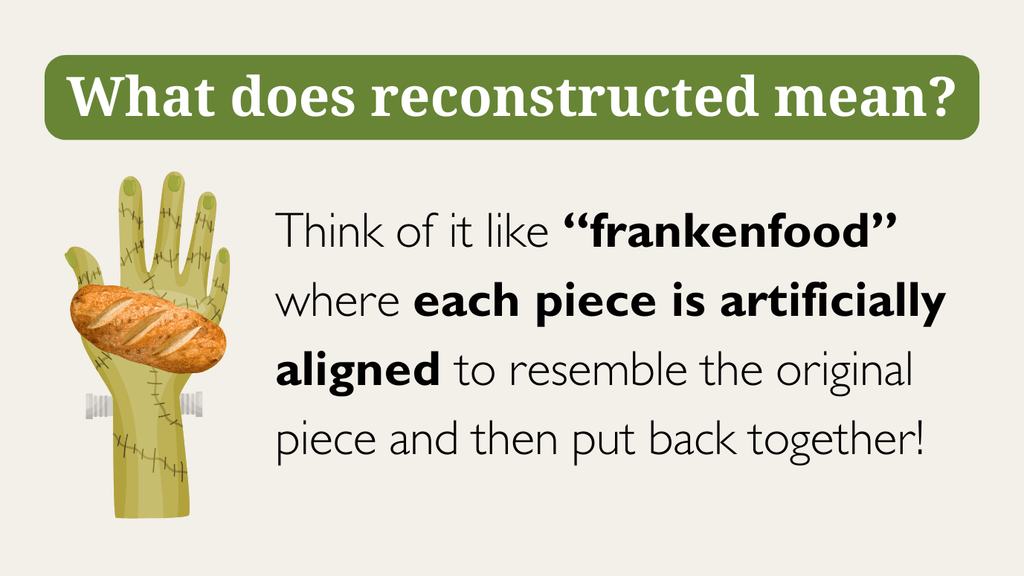 what does reconstructed mean?