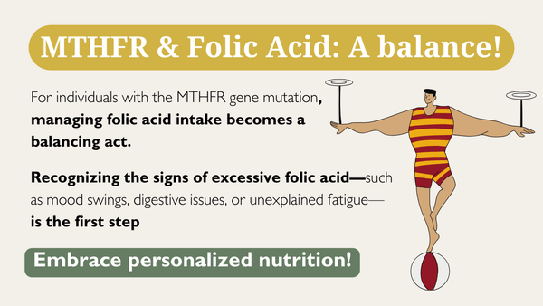 MTHFR and folic acid: a balance