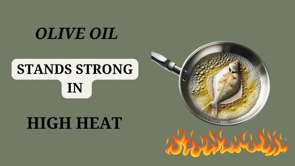 Olive oil stands strong in high heat