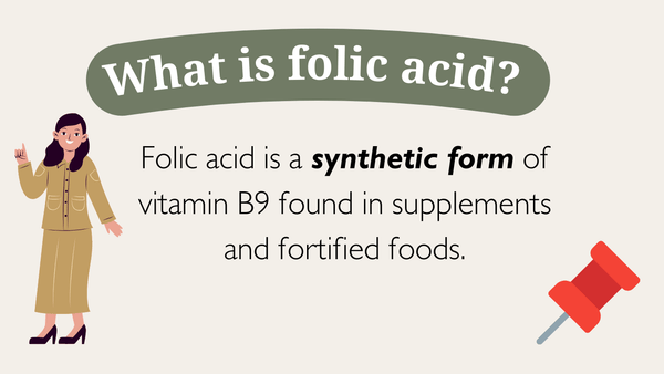 What is folic acid?