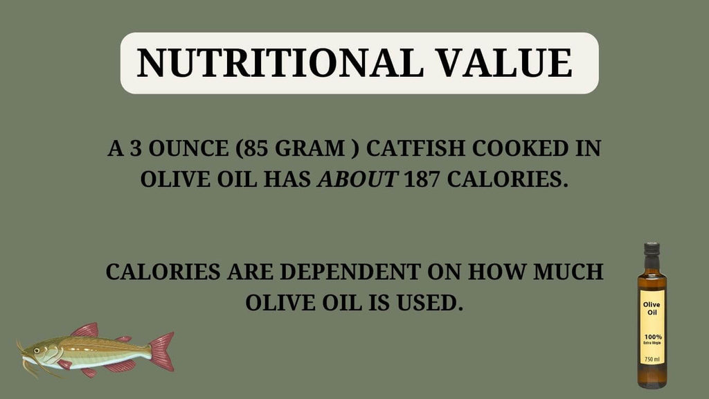 Catfish nutritional value when fried in olive oil