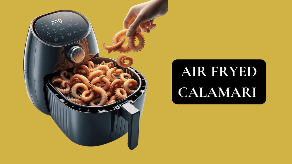 Air frying calamari