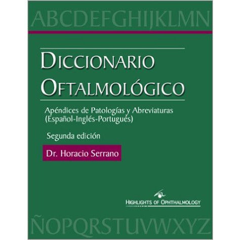 DICCIONARIO OFTALMOLOGICO -Serrano – UNIVERSAL BOOKS