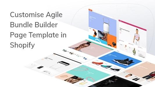 Shopify Shopify Agile Bundle Builder Page Template Customization