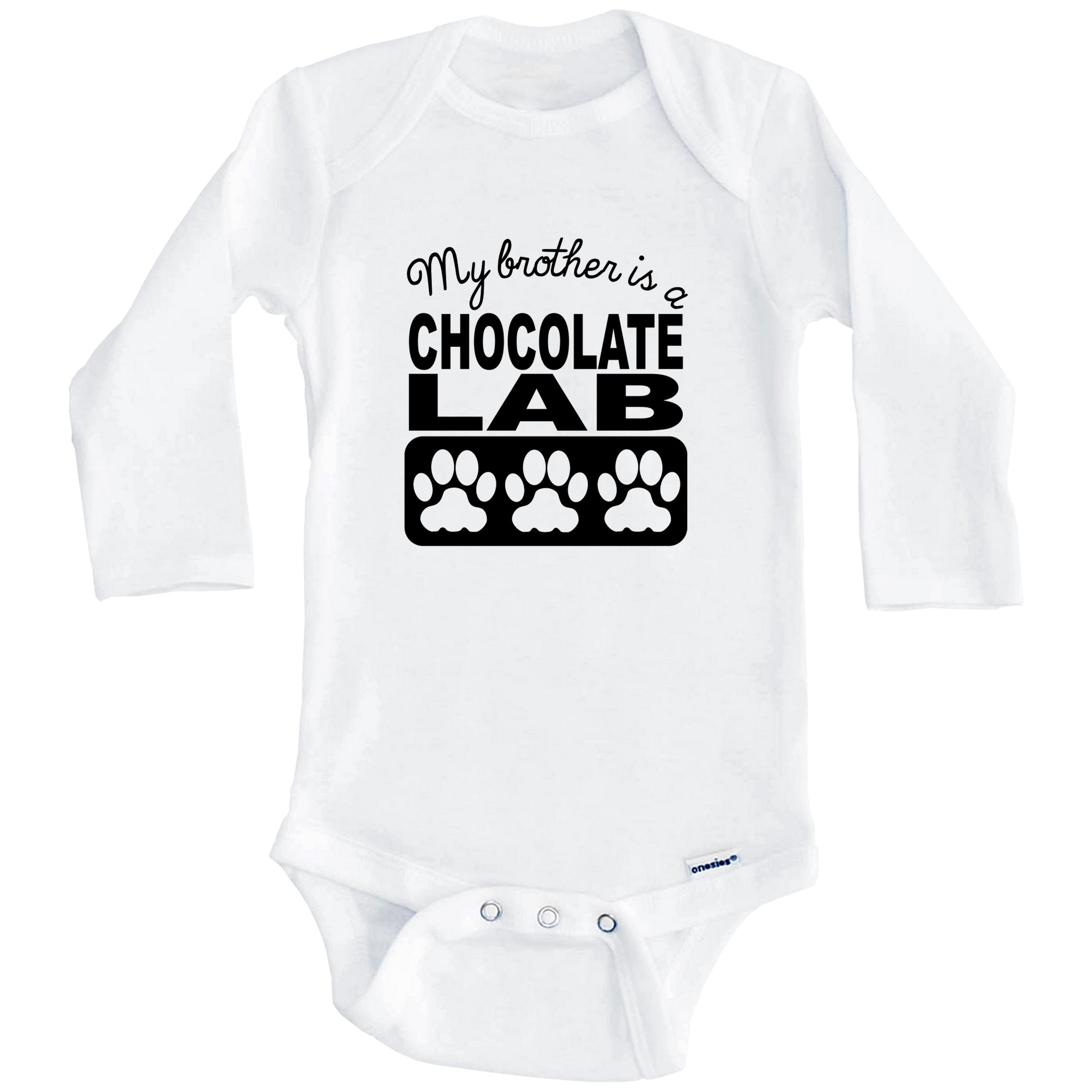 My Brother Is A Chocolate Lab Baby Onesie (Long Sleeves) – Really Awesome  Shirts