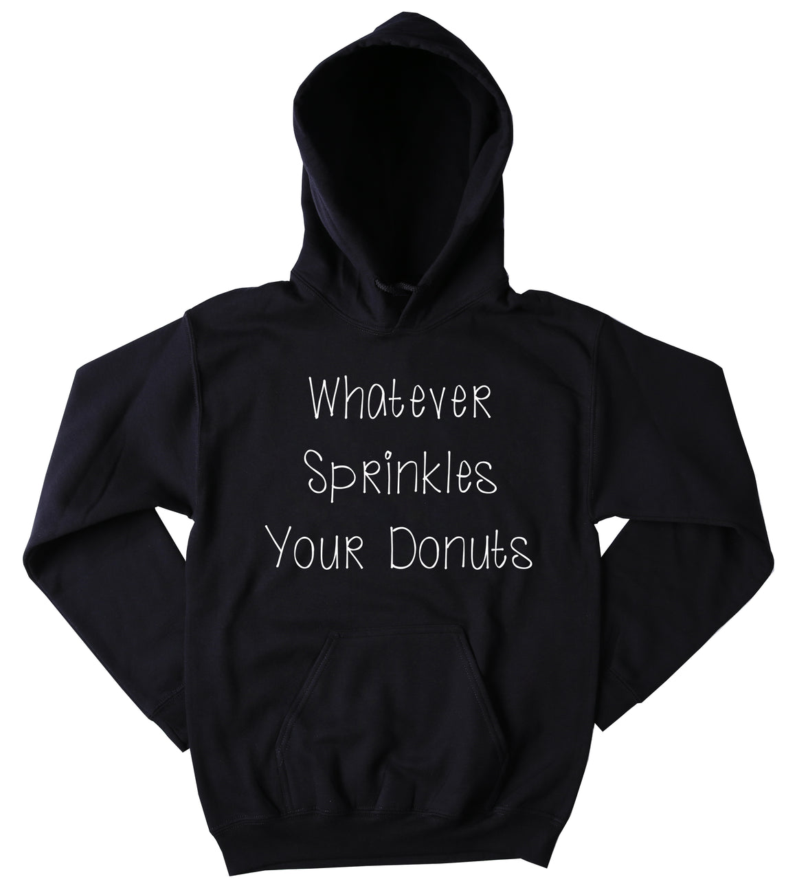 Whatever Sprinkles Your Donuts Sweatshirt Funny Sarcastic Sarcasm Tumb ...