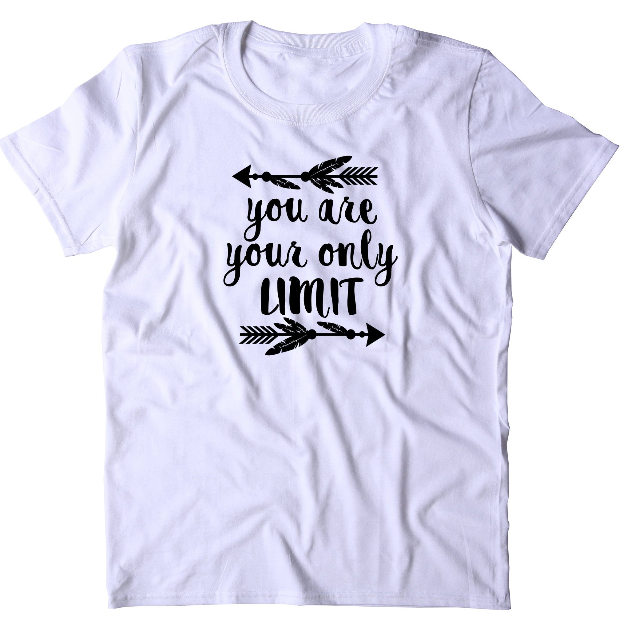 You Are Your Only Limit Shirt Positive Inspirational Yoga T Shirt Sunray Clothing