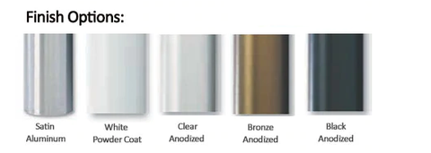 product finish options - satin, white powder coat, clear anodized, bronze anodized, black anodized