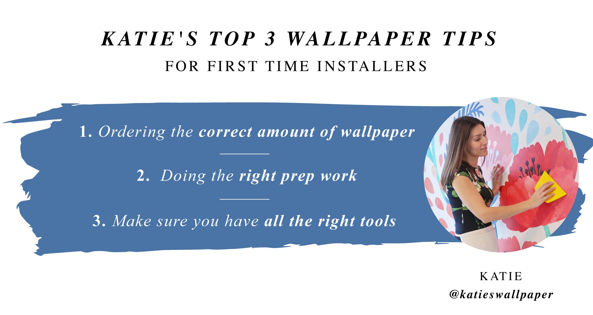 Katie's Top 3 Wallpapering Tips
