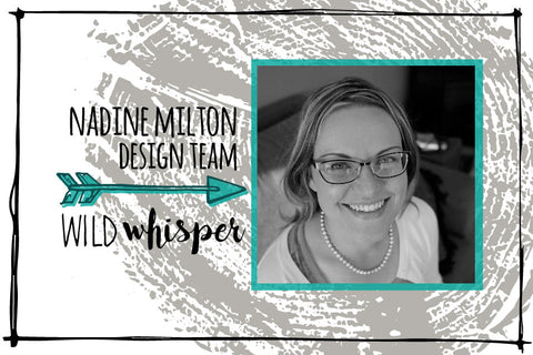 Nadine Milton Wild Whisper Designs