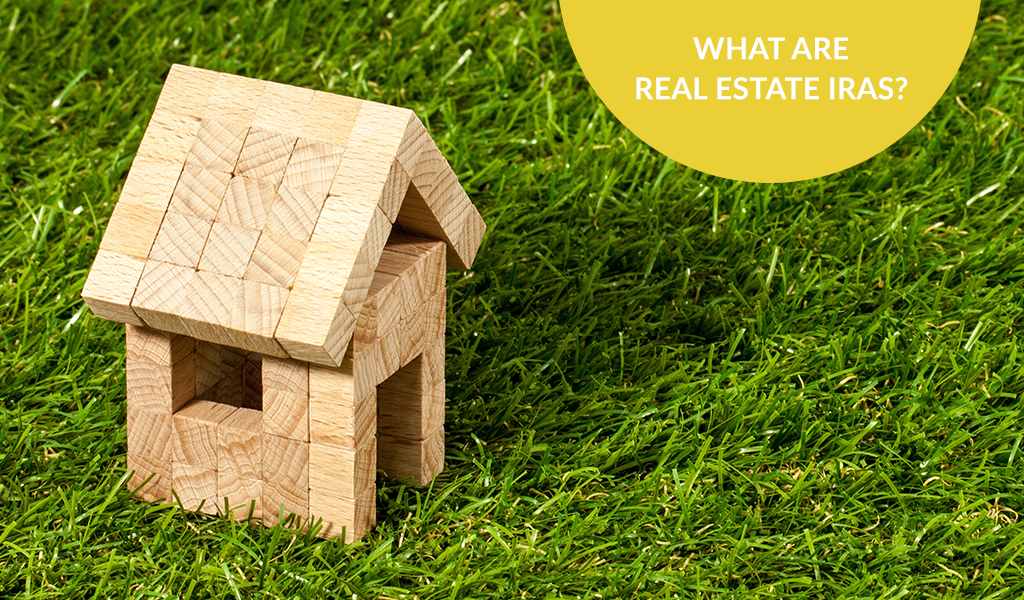 What are real estate IRAs?