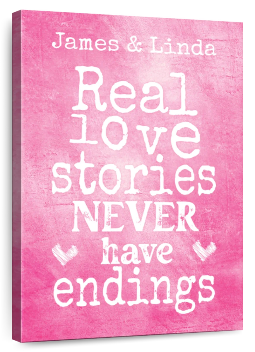 True Love Quotes - True love stories never have endings. 