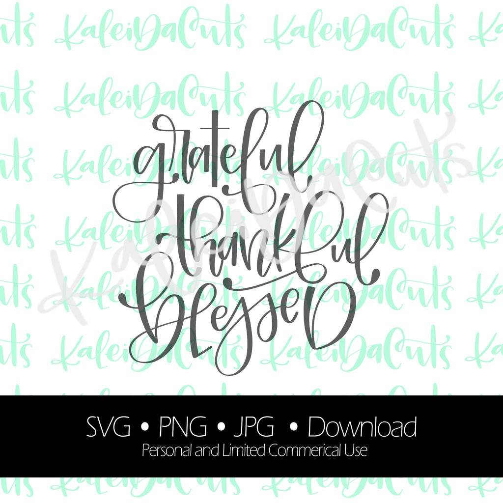 Download Grateful Thankful Blessed Lettering Digital Download ...