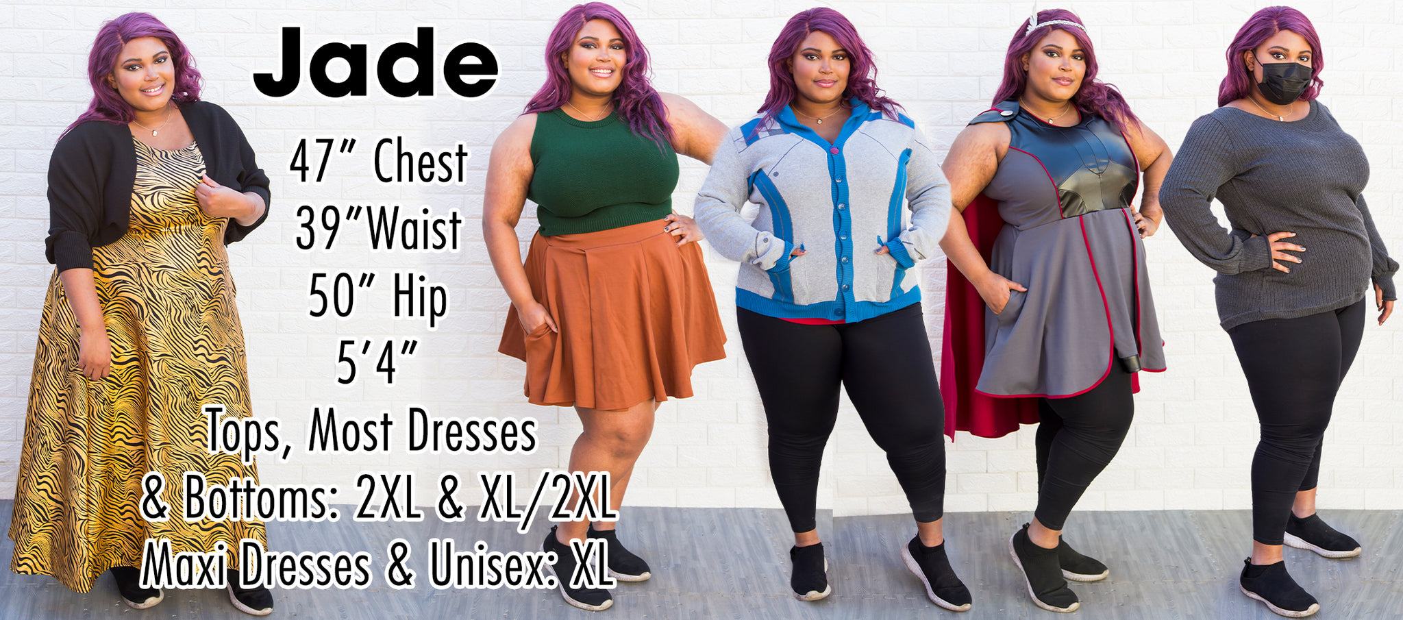 Jade - 47” Chest 39”Waist 50” Hip 5’4” Height - Tops, Most Dresses & Bottoms: 2XL & XL/2XL - Maxi Dresses & Unisex: XL