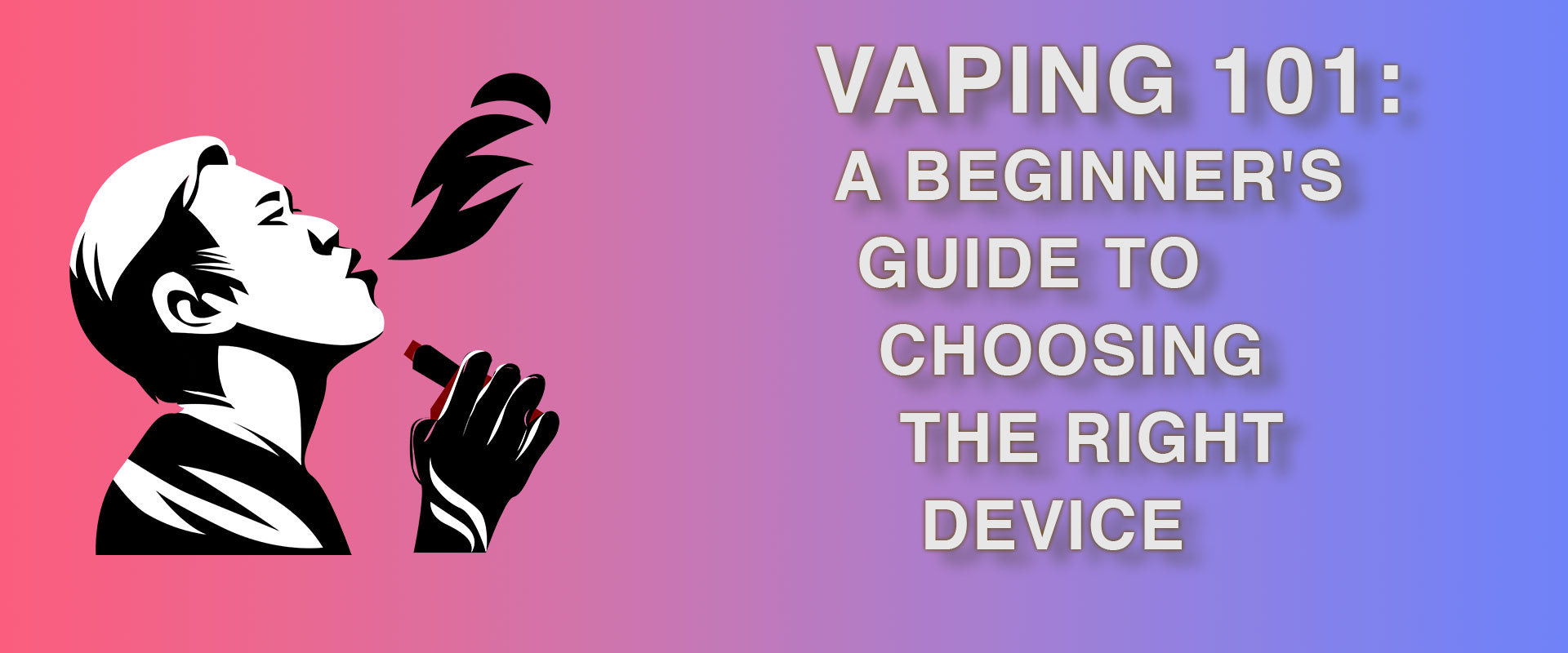 Vaping 101