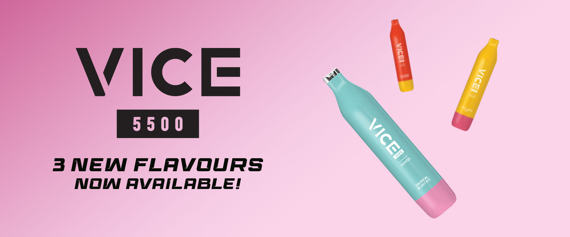 VIVE 5500 3 NEW FLAVOURS