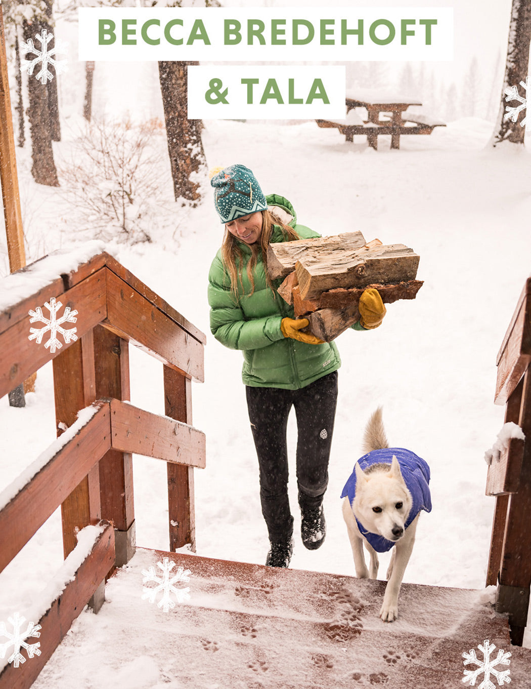 Becca carries firewood up the stairs with Tala at her side.
