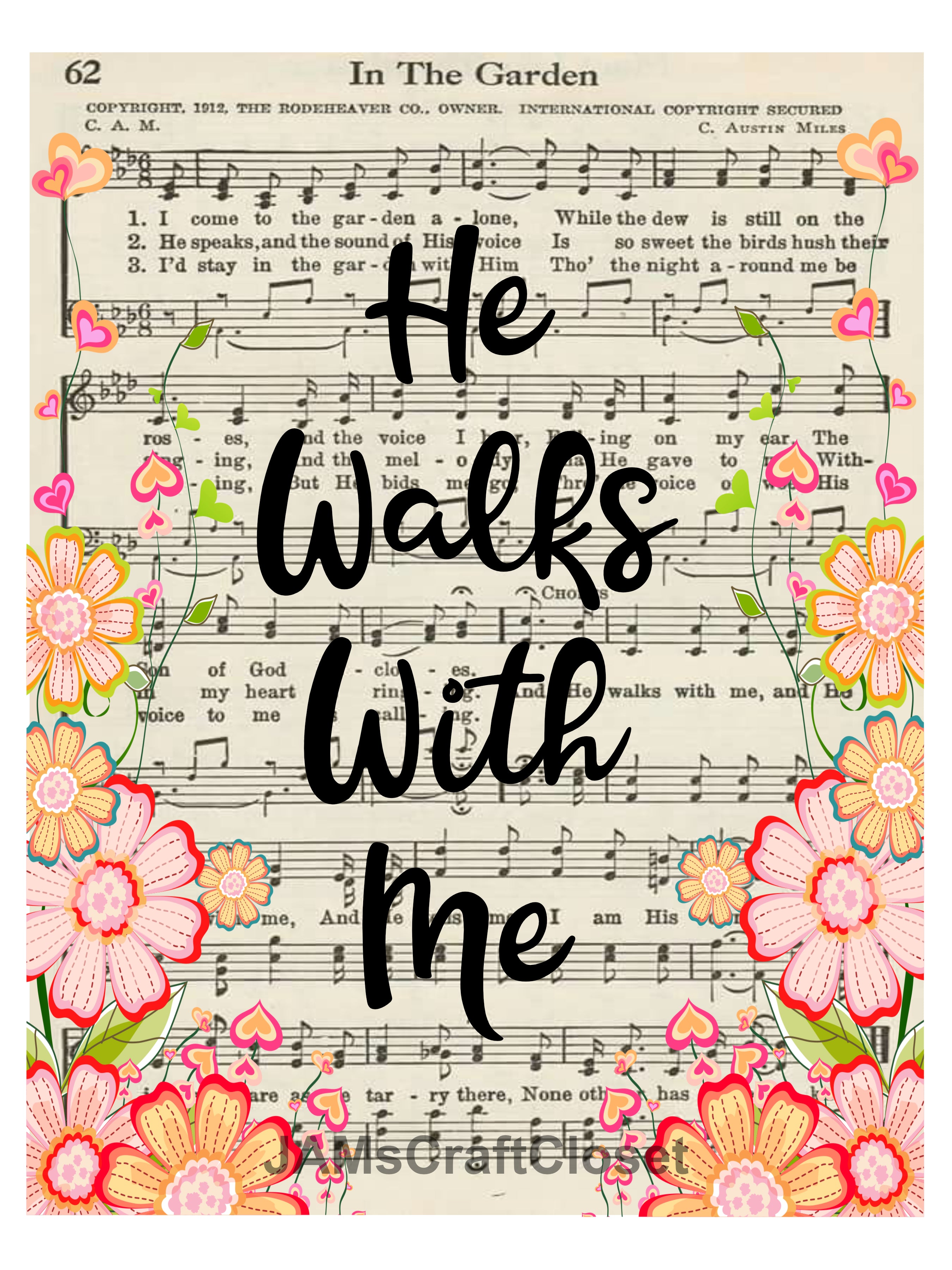 He Walks With Me In The Garden Digital Graphic Svg Png Jpeg Download P Jamscraftcloset