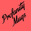 Profanity Mugs