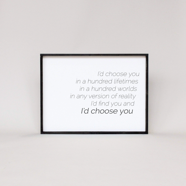 I'd Choose You Sign - Multiple Color Options Available – Modern Rustic Home