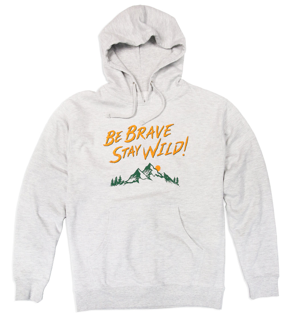 be brave stay wild