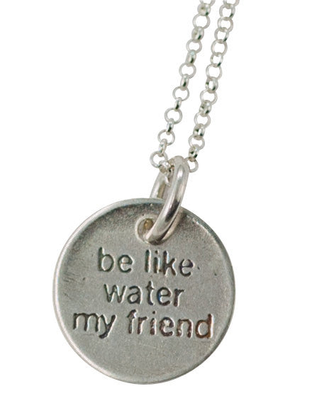 Be Like Water My Friend Necklace Krista Tranquilla Studio