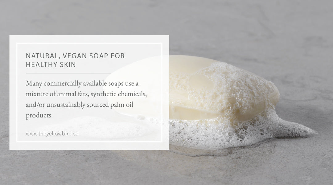 Natural Vegan Soap for Healthy Skin