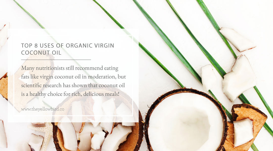 Top 10 Uses of Organic Virgin Coconut Oil