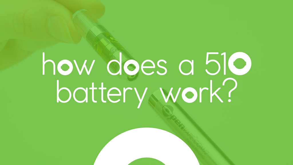 How Does a 510 Battery Work?