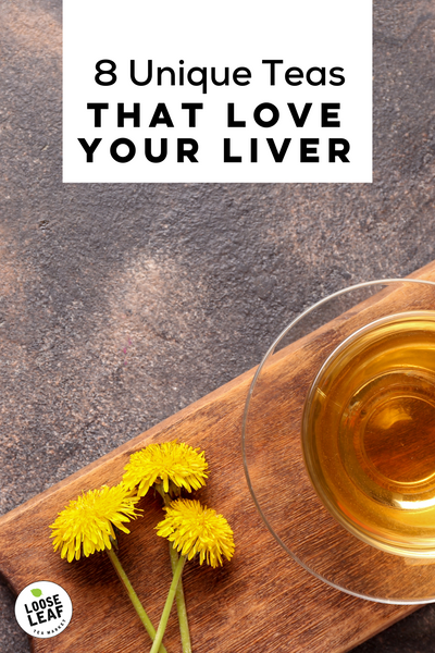8 unique teas that love your liver