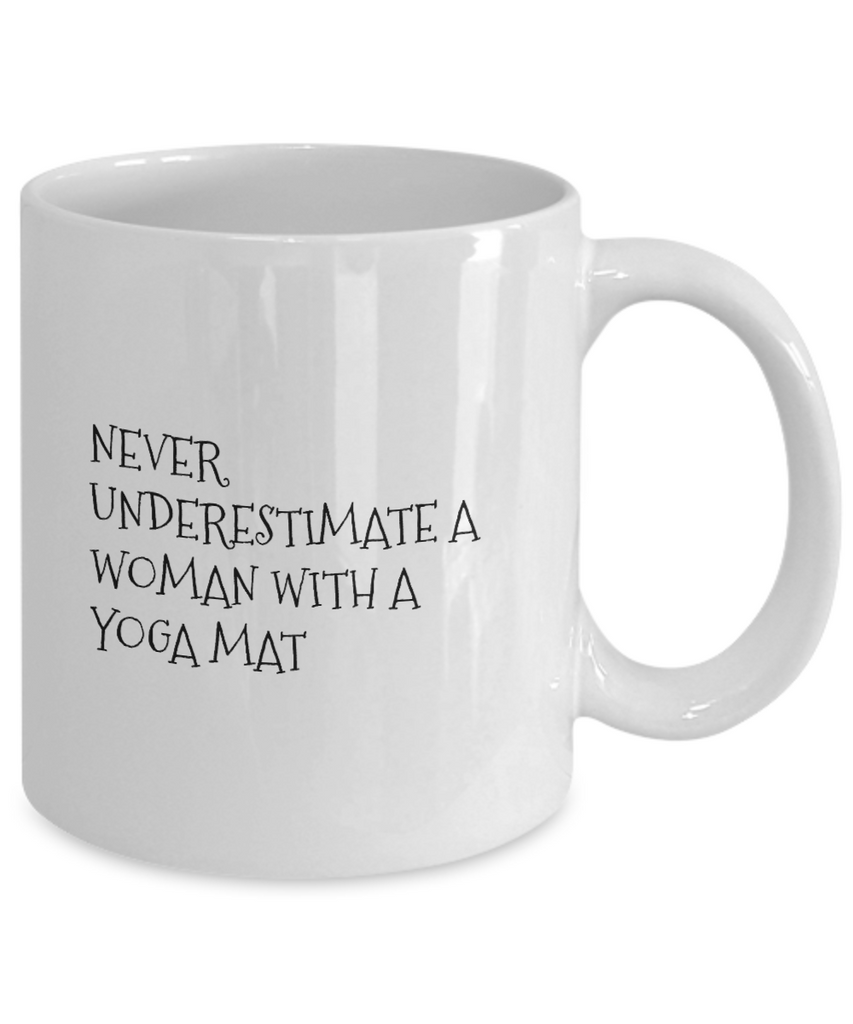 Novelty Coffee Mug - Never Underestimate a Woman with a Yoga Mat ...