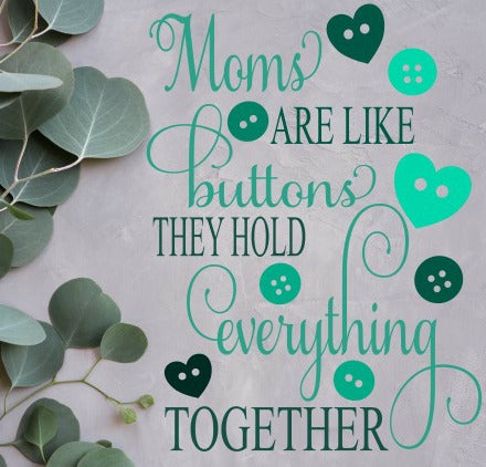 Download Moms Are Like Buttons Svg, Mother's Day, Digital File, SVG ...