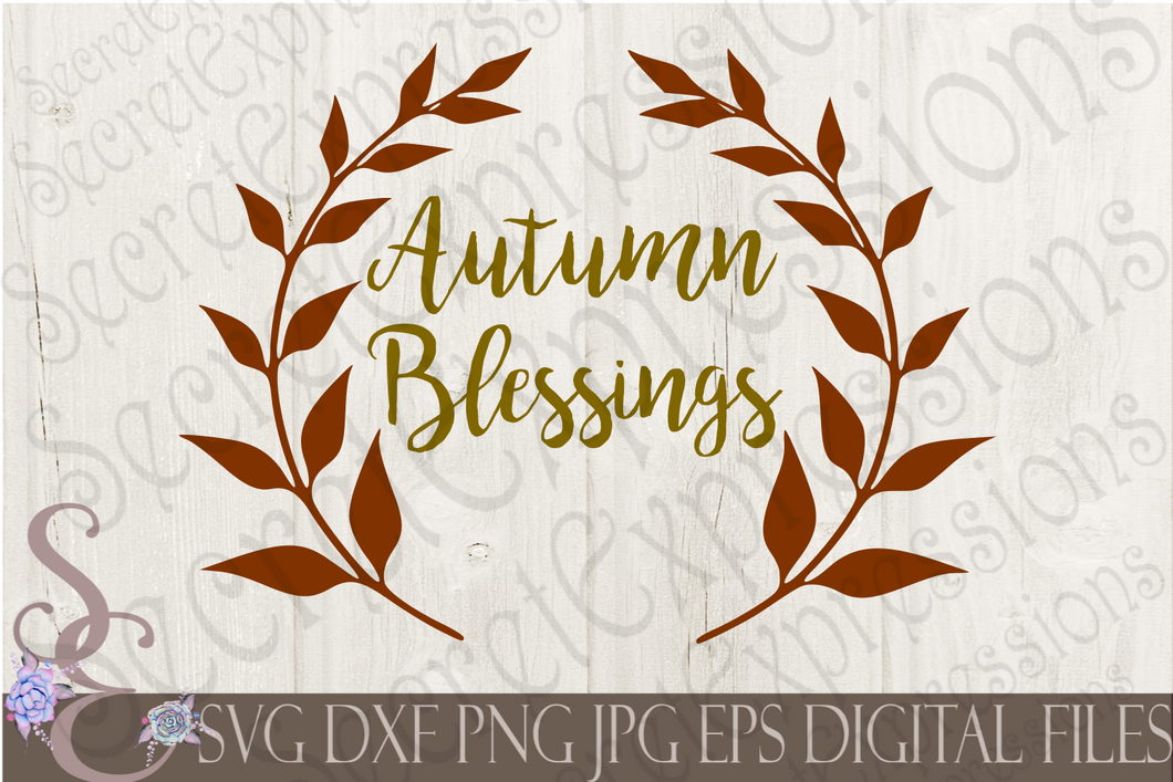 Download Autumn Blessings Svg Digital File Svg Dxf Eps Png Jpg Cricut S Secret Expressions Svg