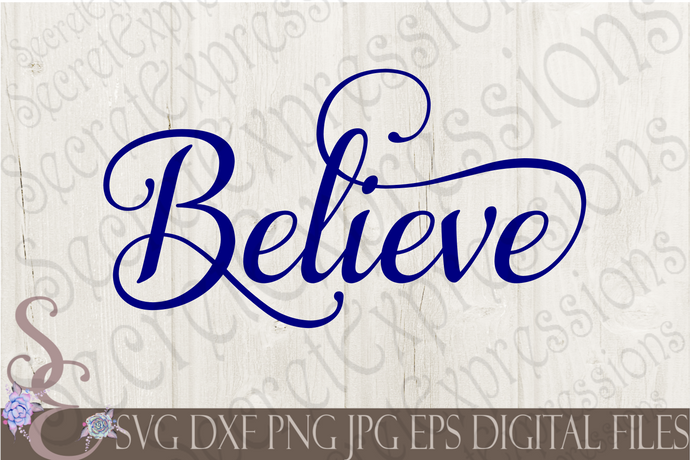 Download Products Tagged Believe Svg Secret Expressions Svg