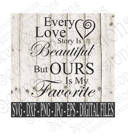 Free Free 258 Every Love Story Is Beautiful Svg SVG PNG EPS DXF File