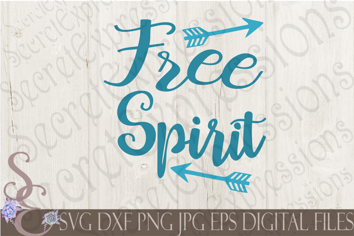 Products Tagged Free Spirit Svg Secret Expressions Svg