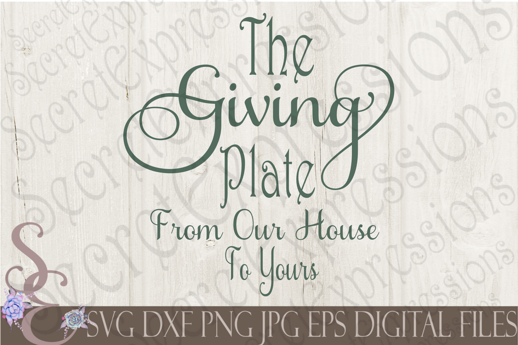 Download The Giving Plate From Our House To Yours Svg Christmas Digital File Secret Expressions Svg