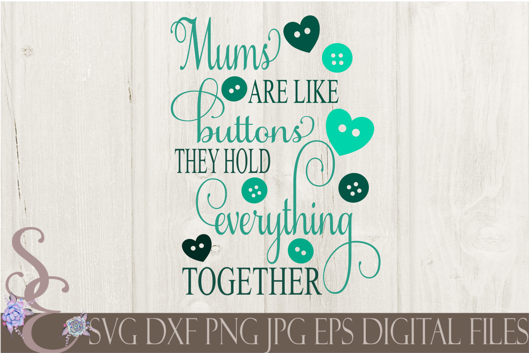 Free Free Mothers Are Like Buttons Svg 356 SVG PNG EPS DXF File