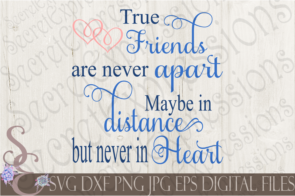 Download True Friends are never apart Svg, Digital File, SVG, DXF ...