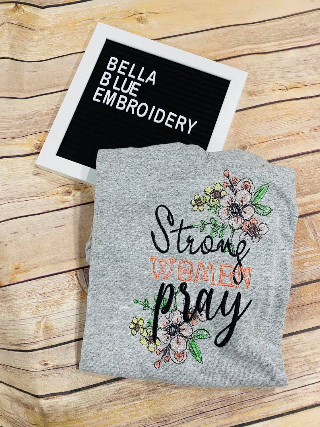 Download Strong Women Pray Floral Scribble Bella Bleu Embroidery