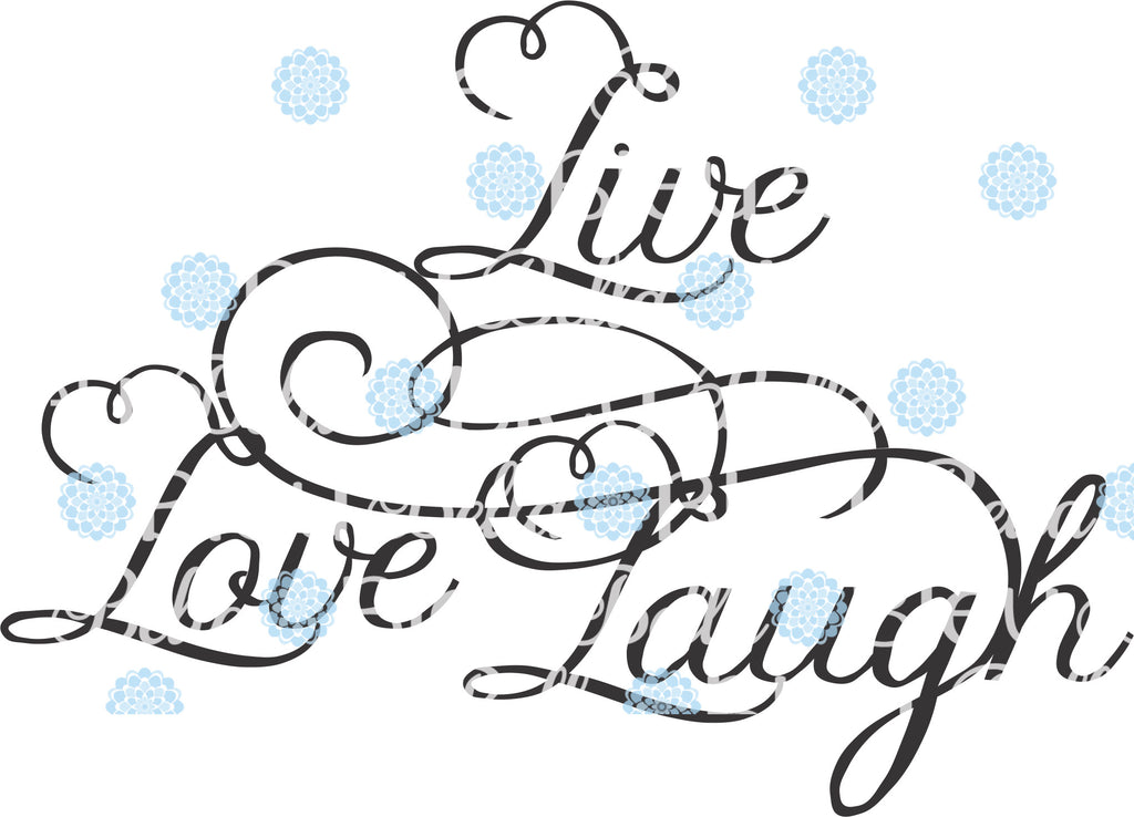 Free Free 100 Live Love Laugh Svg SVG PNG EPS DXF File