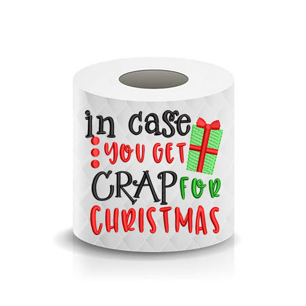 christmas-funny-saying-in-case-you-get-crap-for-christmas-toilet-paper-bella-bleu-embroidery