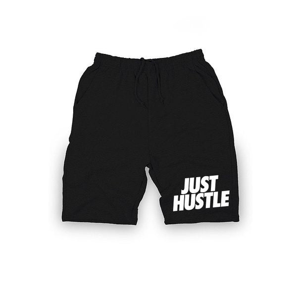 JUST HUSTLE SHORTS