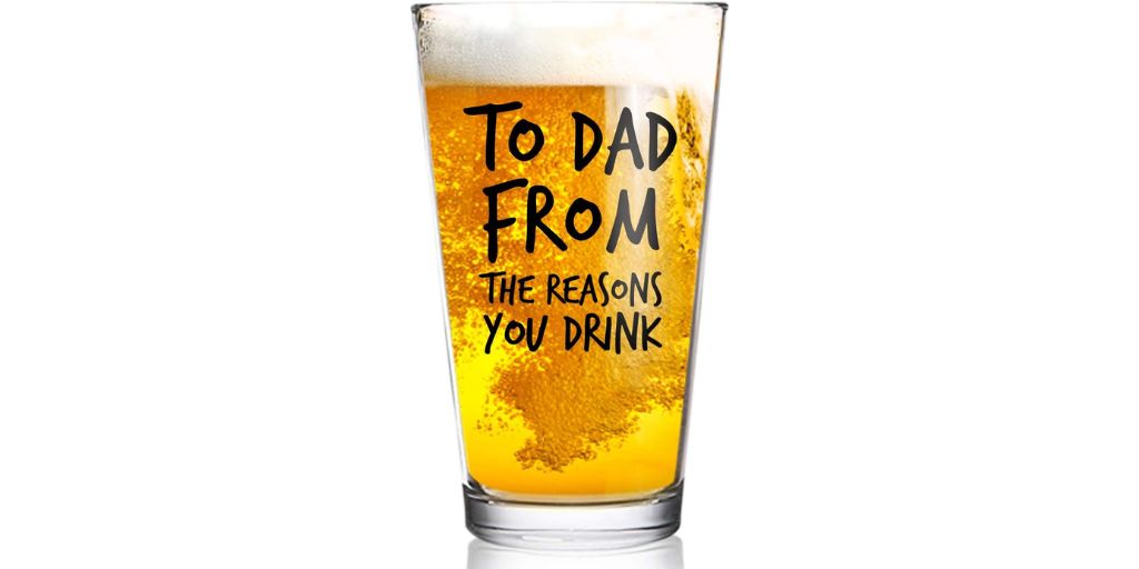 Amazon - To Dad From the Reasons You Drink Funny Dad Beer Glass -16 oz USA MADE Glass - Best Dad Ever- New Dad Beer Glass Valentine's Day Gift- Affordable Fathers Day Beer Gift for Dads or Stepdad