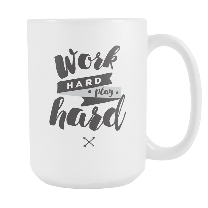 White 15 oz mug - Work Hard - Play Hard, Drinkware, Personally Yours Accessories