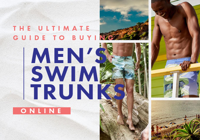 The Ultimate Guide to Buying Mens Swim Trunks Online