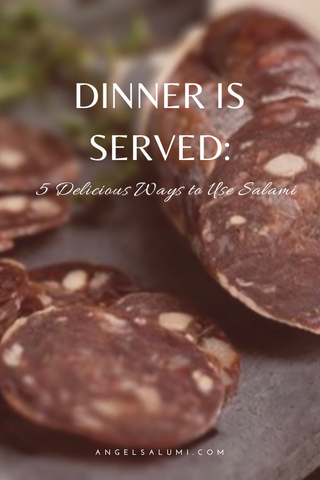 ways to use salami by Angel's Salumi & Truffles