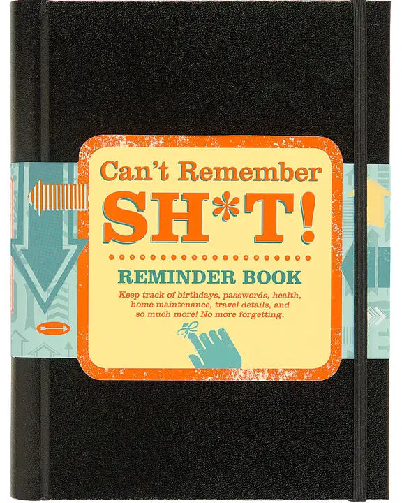 Can't Remember Sh*t Book